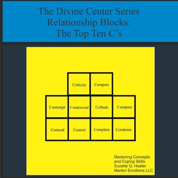 Paperback The Divine Center Series Relationship Blocks: The Top Ten C's: The Divine Center's Top Ten C's Book