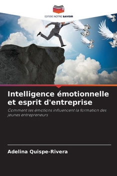 Intelligence émotionnelle et esprit d'entreprise (French Edition)
