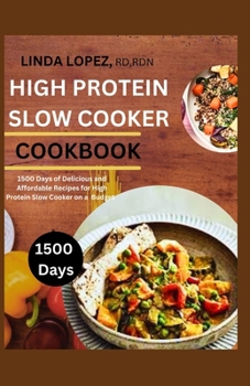 Paperback The High Protein Slow Cooker Cookbook Book