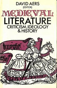 Hardcover Medieval Literature: Criticism, Ideology, and History Book