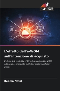 L'effetto dell'e-WOM sull'intenzione di acquisto (Italian Edition)