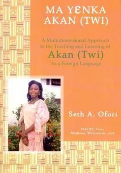 Paperback Ma Yenka Akan (Twi) (Let's Speak African Language Series) (Southern Sotho Edition) [Southern_Sotho] Book