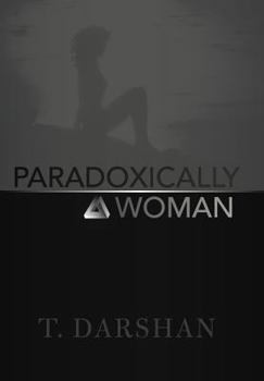 Hardcover Paradoxically a Woman Book