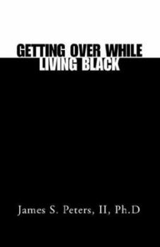 Paperback Getting over While Living Black Book