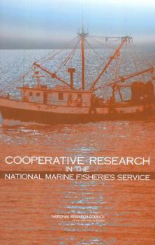 Cooperative Research in the National Marine Fisheries Service