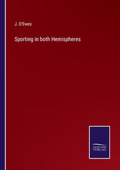 Paperback Sporting in both Hemispheres Book