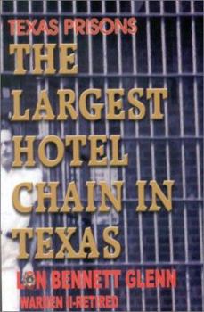 Paperback Texas Prisons: The Largest Hotel Chain in Texas Book