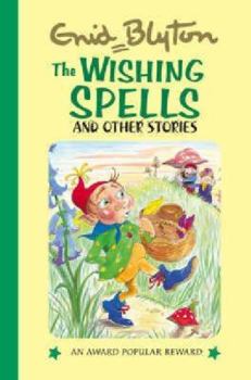 The Wishing Spells And Other Stories - Book  of the Popular Rewards