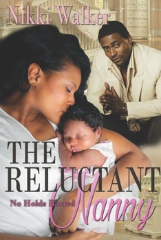 Paperback The Reluctant Nanny: No Holds Barred Book