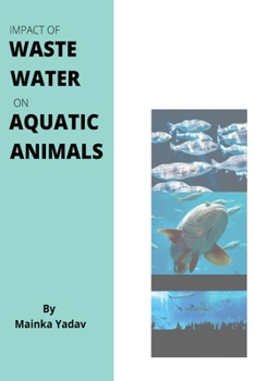 Paperback Impacts of Waste Water on Aquatic Animal Book