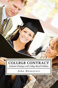 Paperback College Contract: Authentic Conversations with College-Bound Adult Children Book