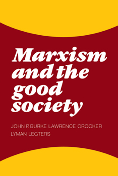 Paperback Marxism and the Good Society Book