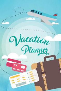 Paperback Vacation Planner: Travel Planning Journal-Packing Planner & Checklist Book