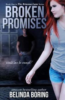 Broken Promises - Book #1 of the Brianna Lane