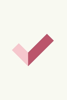 Minimalists To Do List & Task Book: Easy Use Organized Daily To-Do Lists | Basic Day to Day Notebook Planner with Simple Artistic Design for Men for Women | Complete Check Mark - White Pink