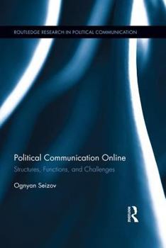 Paperback Political Communication Online: Structures, Functions, and Challenges Book