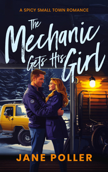 Paperback The Mechanic Gets His Girl Book