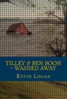 Paperback Tilley and Ben Booh Washed Away: Or, Why It's Important to Stick Together Book