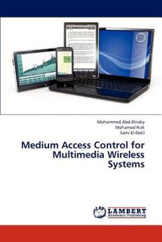 Paperback Medium Access Control for Multimedia Wireless Systems Book