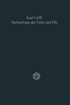 Paperback Technologie Der Fette Und Öle [German] Book