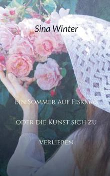 Paperback Ein Sommer auf Fiskmas oder die Kunst sich zu verlieben [German] Book