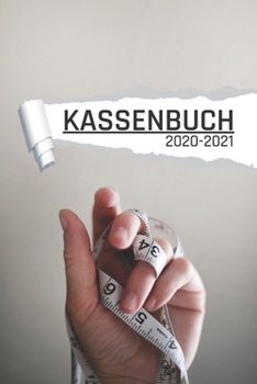 Kassenbuch: Maßband Schneiderin für Kleinunternehmer Ladengeschäft und Vereine I 120 Seiten I DIN A5 I Für jedes Kalenderjahr und Quartal I ... Notizen I undatiert matt (German Edition)