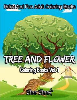 Paperback Tree and Flower Coloring Books Vol. 1 Book