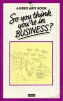 Hardcover So You Think You're in Business? Book