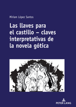 Hardcover Las llaves para el castillo - claves interpretativas de la novela gótica [Spanish] Book