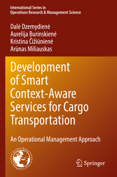 Paperback Development of Smart Context-Aware Services for Cargo Transportation: An Operational Management Approach Book