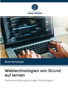 Paperback Webtechnologien von Grund auf lernen [German] Book