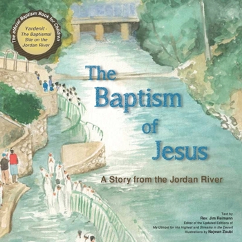 Paperback The Baptism of Jesus: A Story from the Jordan River Book