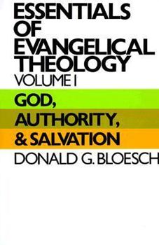 Paperback Essentials of Evangelical Theology, Volume 1: God, Authority, and Salvation Book