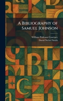 Hardcover A Bibliography of Samuel Johnson Book