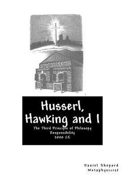 Paperback Husserl, Hawking and I: Taking Responsibility Book