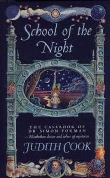 Paperback School of the Night (The Casebook of Dr Simon Forman) Book