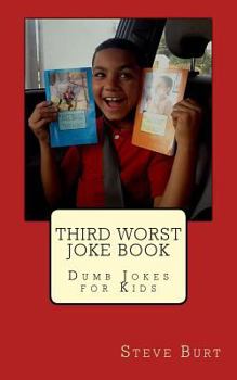 Paperback Third Worst Joke Book: Dumb Jokes for Kids Book