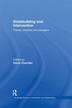 Paperback Statebuilding and Intervention: Policies, Practices and Paradigms Book