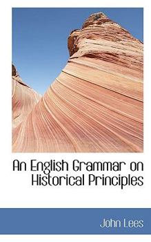 Paperback An English Grammar on Historical Principles Book