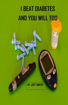 Paperback I Beat Diabetes and You will Too Book