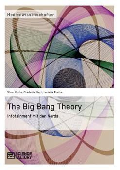 Paperback The Big Bang Theory. Infotainment mit den Nerds [German] Book