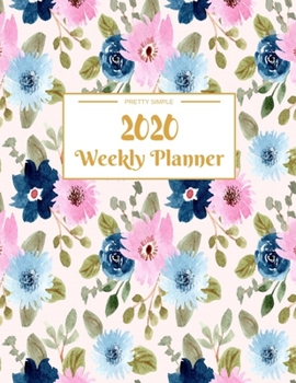 Weekly Planner 2020: Year At A Glance And Vertical Dated Pages | 8.5 x 11 inches 120 pages