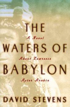 Hardcover The Waters of Babylon: A Novel of Lawrence After Arabia Book