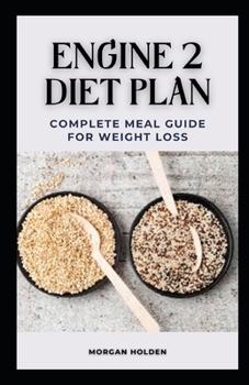 Paperback Engine 2 Diet Plan: Complete Meal Guide for Weight Loss Book