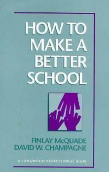 Hardcover How to Make a Better School Book