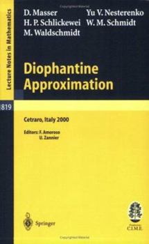 Paperback Diophantine Approximation: Lectures Given at the C.I.M.E. Summer School Held in Cetraro, Italy, June 28 - July 6, 2000 Book