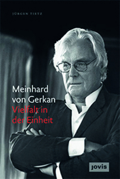 Hardcover Meinhard Von Gerkan - Vielfalt in Der Einheit: Die Autorisierte Biografie [German] Book