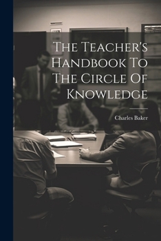 Paperback The Teacher's Handbook To The Circle Of Knowledge Book