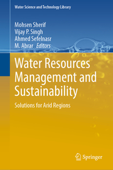 Hardcover Water Resources Management and Sustainability: Solutions for Arid Regions Book