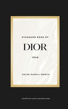Standard Book of DIOR (version francaise): Traversée d'une Élégance Intemporelle (French Edition)
